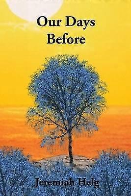 Our Days Before