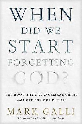 When Did We Start Forgetting God?