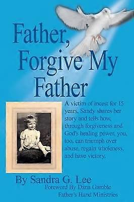 Padre, perdona a mi padre