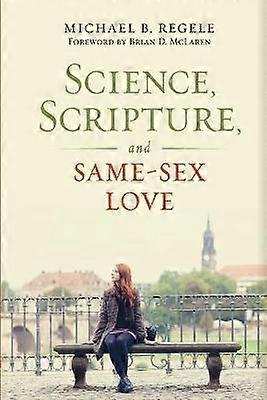 Science Scripture and Same-Sex Love