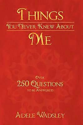 Cosas que nunca supiste de mí