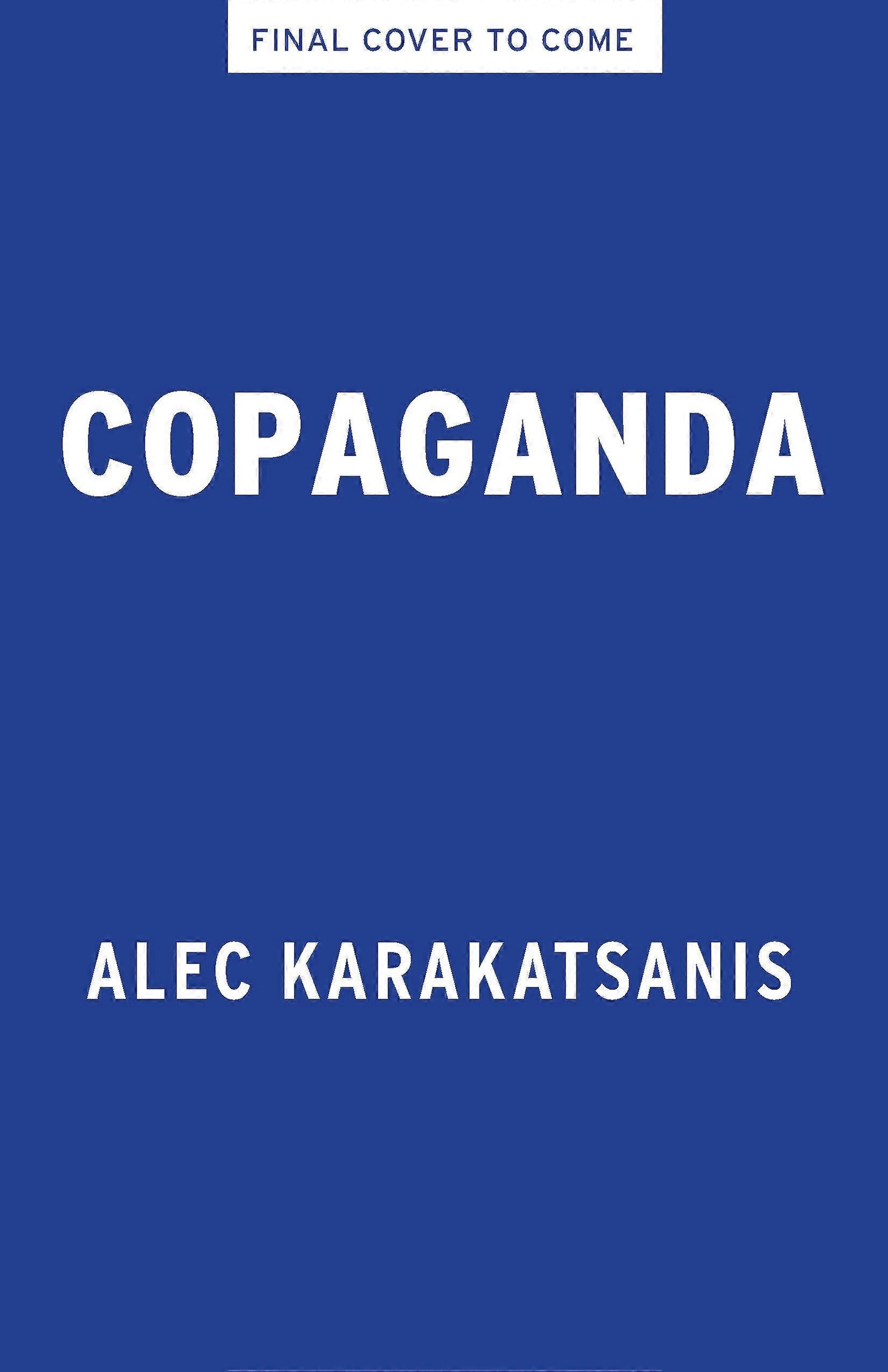 Copaganda by Alec Karakatsanis Hardback Book