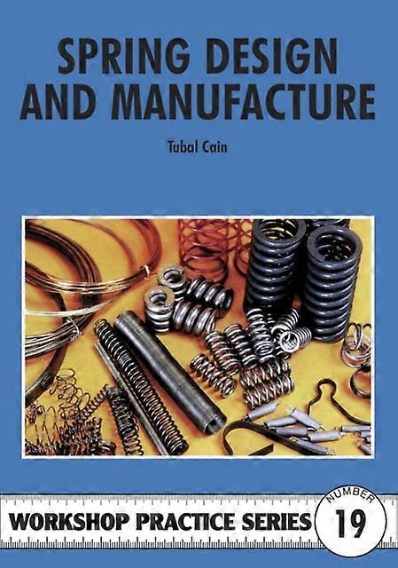 Spring Design And Manufacture by Tubal Cain Paperback