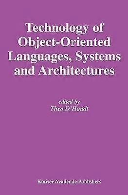 Technology of Object-Oriented Languages Systems and Architectures