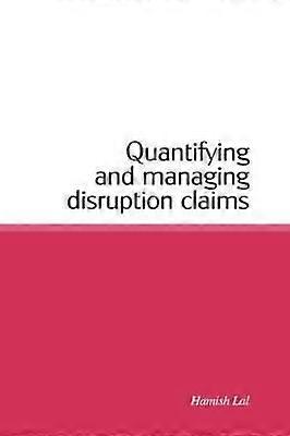 Quantifying and Managing Disruption Claims