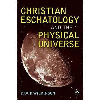 Christian Eschatology And The Physical Universe - David Wilkinson - Paperback - en Book