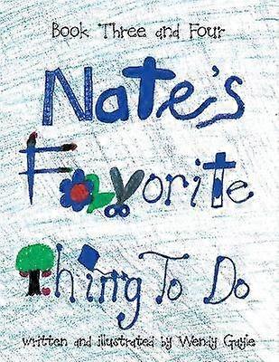 Nate's Favorite Thing To Do Book Three and Four Book 34