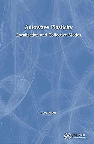 Autowave Plasticity: Localization and Collective Modes