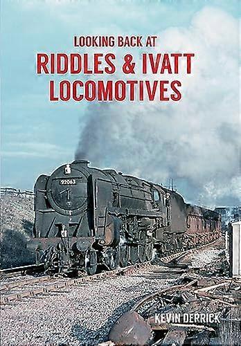 Looking Back At Riddles & Ivatt Locomotives