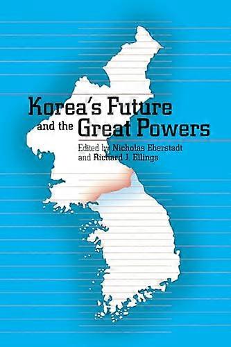 Koreas Future and the Great Powers