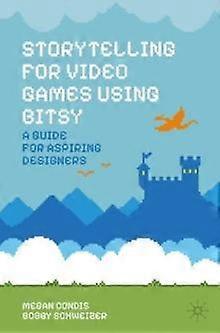 Storytelling For Video Games Using Bitsy - Bobby Schweizer