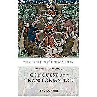 Oxford English Literary History: Bind I: 1000-1350: Erobring og transformasjon (Oxford English Literary History)