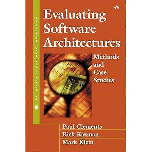 Evaluating Software Architectures: Methods and Case Studies