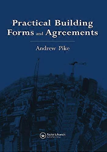 Practical Building Forms and Agreements