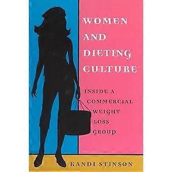 Women and Dieting Culture: Inside a Commercial Weight Loss Group