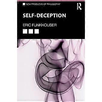 Selbsttäuschung (Neue Probleme der Philosophie)