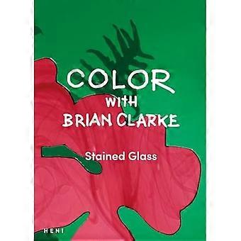 Farben mit Brian Clarke: Buntglas