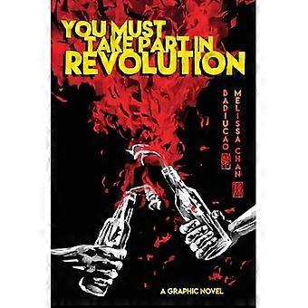 Du musst an der Revolution teilnehmen: Ein Graphic Novel