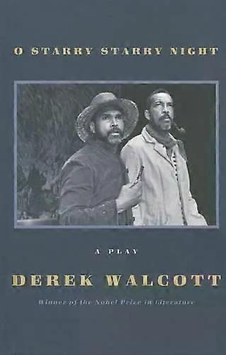 O Starry Starry Night - DEREK WALCOTT