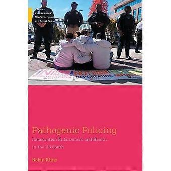 Pathogenic Policing