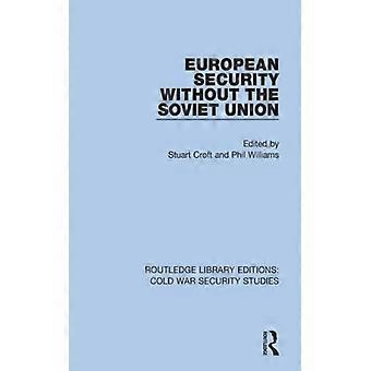 Segurança Europeia sem a União Soviética - Taylor & Francis Ltd - Brochura - Livro em inglês - História
