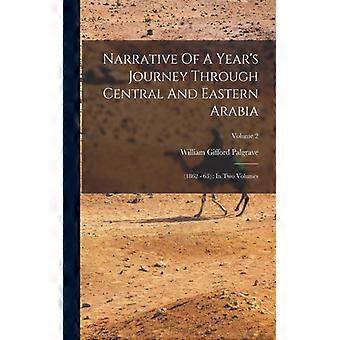 Narrative Of A Year's Journey Through Central And Eastern Arabia 1862 - 63 In Tw - William Gifford Palgrave - Paperback - English Book - History