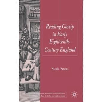 Reading Gossip In Early Eighteenth-century England