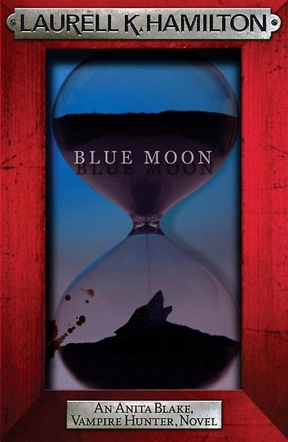 Blue Moon - Laurell K. Hamilton