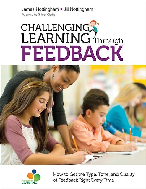 Challenging Learning Through Feedback by Jill Nottingham Paperback Book