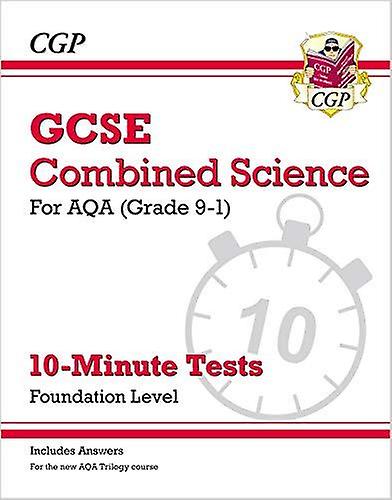 Gcse Combined Science Aqa 10minute Tests  Foundation Includes Answers by CGP Books Paperback