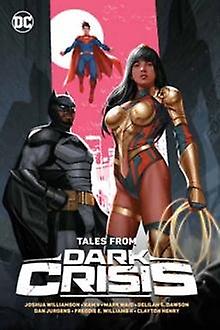 Tales From Dark Crisis - Joshua Williamson