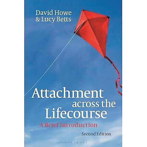 Attachment Across the Lifecourse: A Brief Introduction