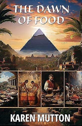 Dawn Of Food by Mutton, Karen, MD Paperback
