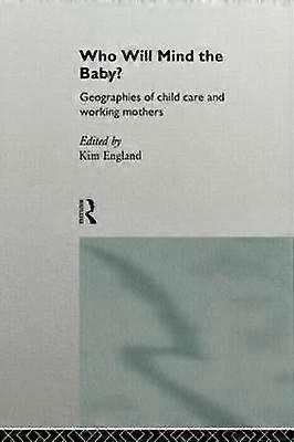 Who Will Mind the Baby?