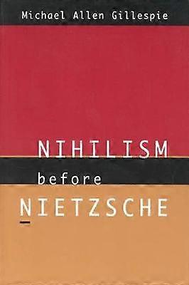 Le nihilisme avant Nietzsche