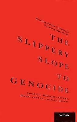The Slippery Slope to Genocide