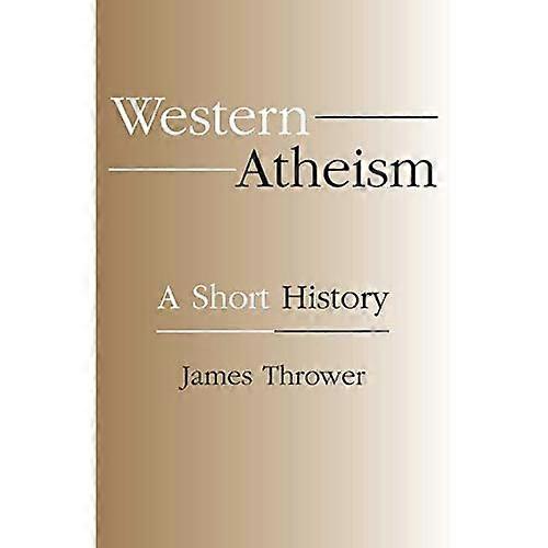 Westlicher Atheismus: Eine kurze Geschichte