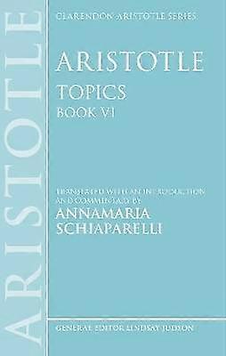 Aristotle: Topics Book VI