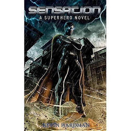 Sensation: A Superhero Novel