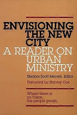 Envisioning the New City