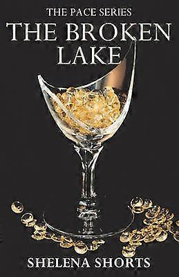 The Broken Lake The Pace Series Book 2 02