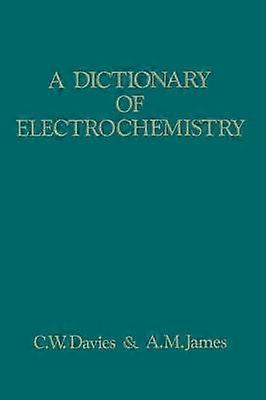 A Dictionary of Electrochemistry
