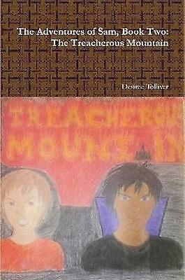 The Treacherous Mountain: Book Two