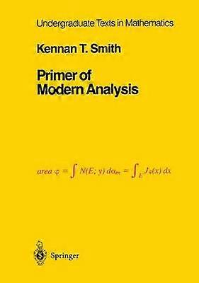 Primer of Modern Analysis