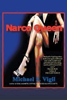 Rainha do Narcotráfico - Michael S. Vigil