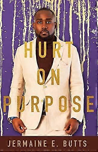 Hurt On Purpose by Jermaine E Butts Paperback