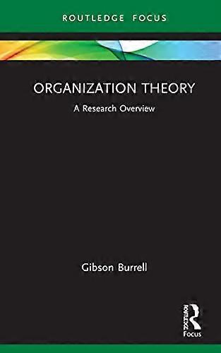 Organization Theory: A Research Overview