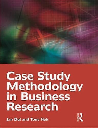 Case Study Methodology in Business Research