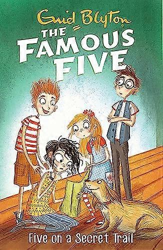 Famous Five: Five On A Secret Trail: Book 15