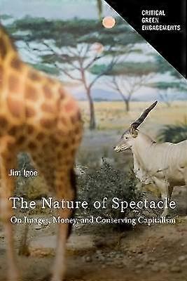 The Nature of Spectacle